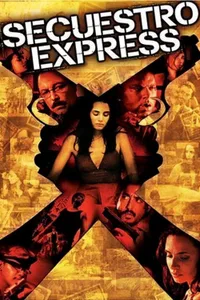 Secuestro Express izle