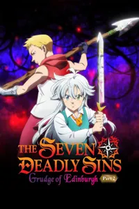 The Seven Deadly Sins Grudge of Edinburgh Part 2 izle